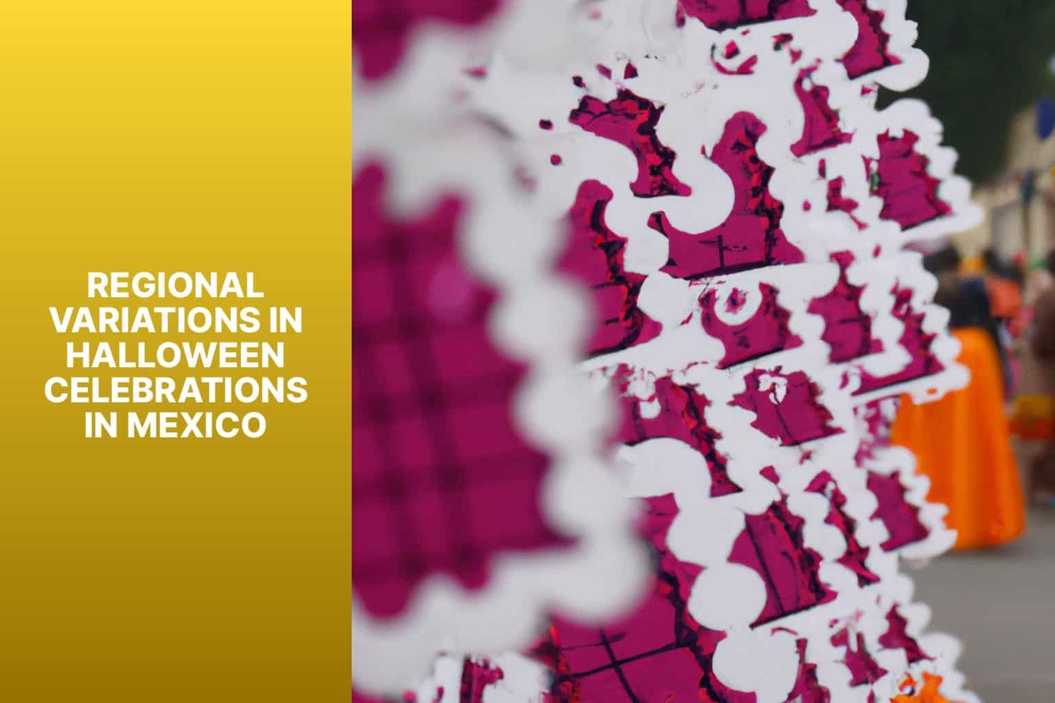 Regional Variations in Halloween Celebrations in Mexico - how is halloween celebrated in mexico 