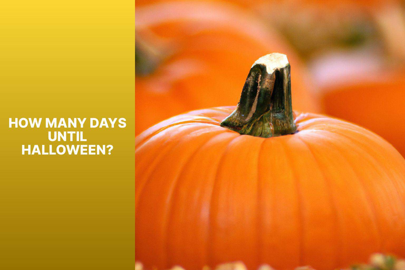 How Many Days Until Halloween? - how until halloween 