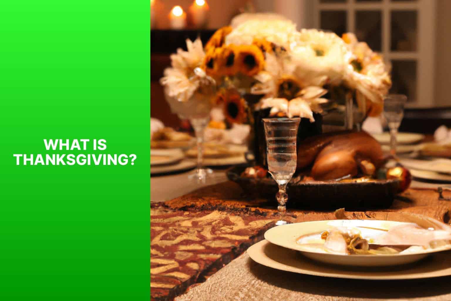 What is Thanksgiving? - is halloween and thanksgiving the same 