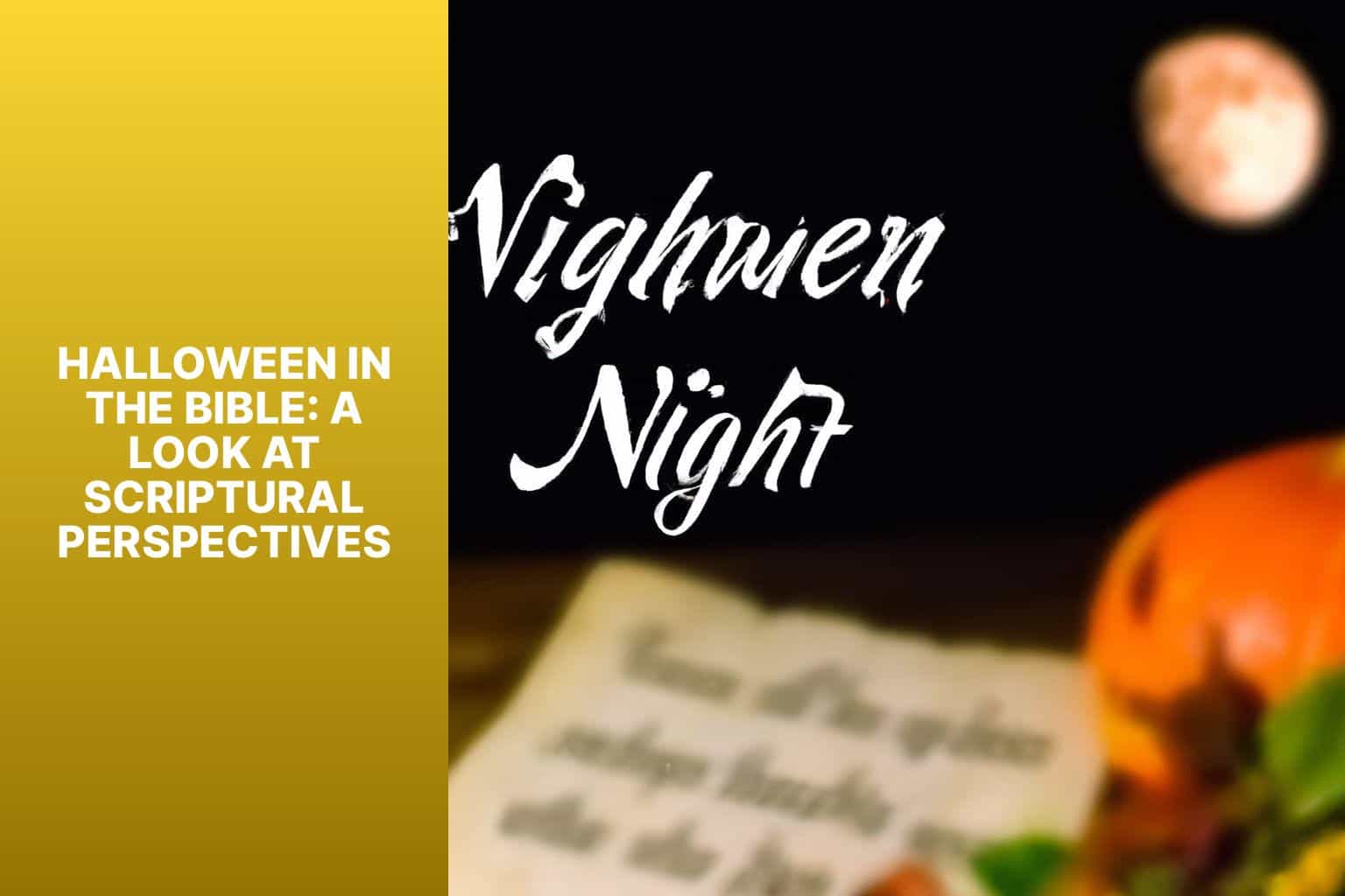 Halloween in the Bible: A Look at Scriptural Perspectives - is halloween in the bible 