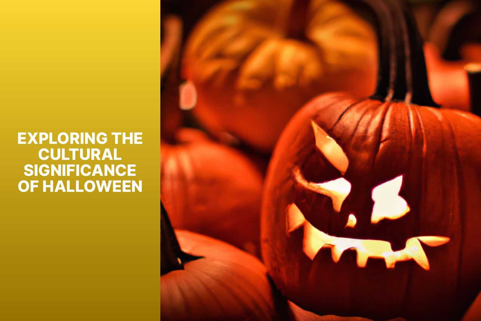 Exploring the Cultural Significance of Halloween - is halloween unholy 