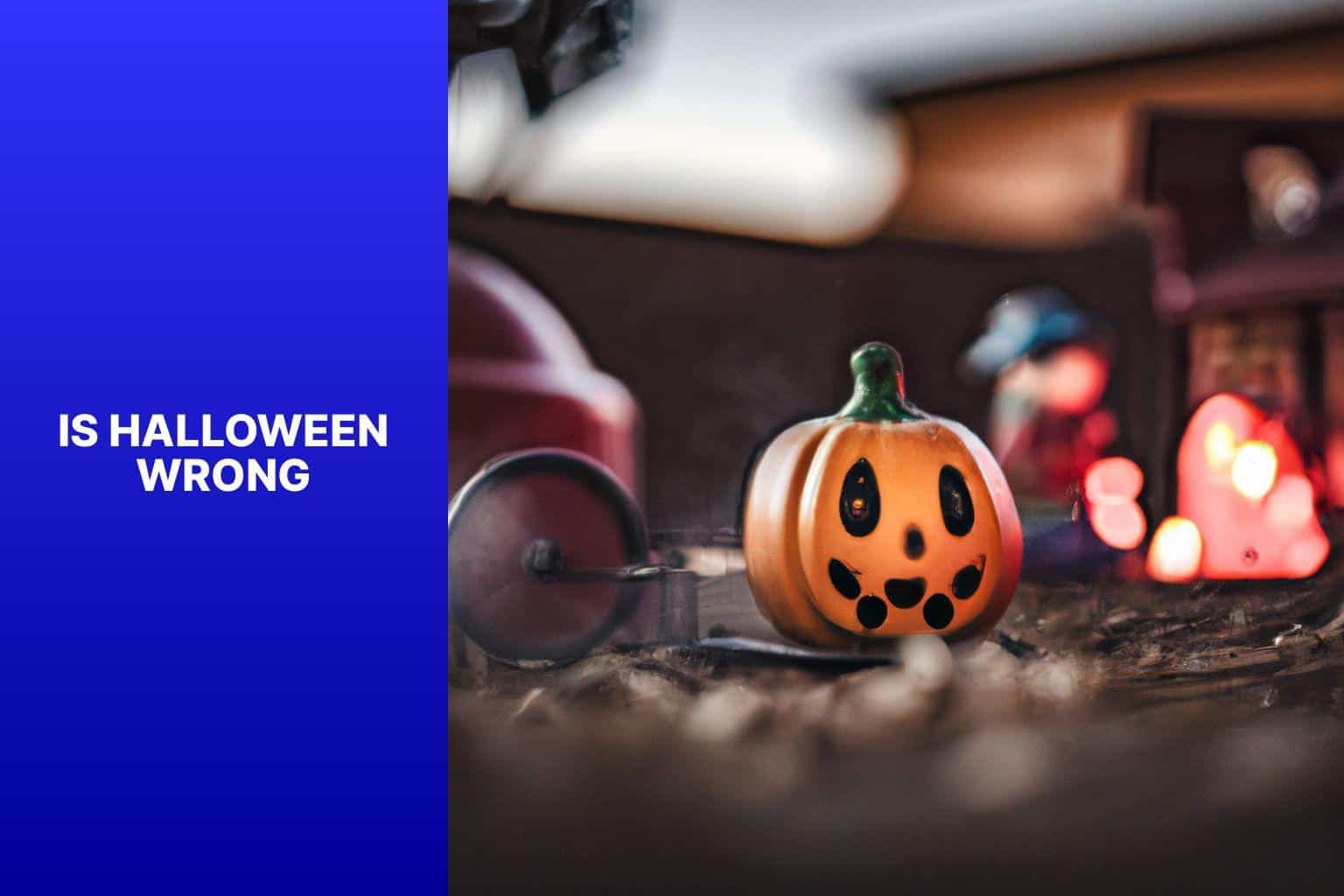 Is Halloween Wrong? Unraveling The Controversy Surrounding This Festive ...