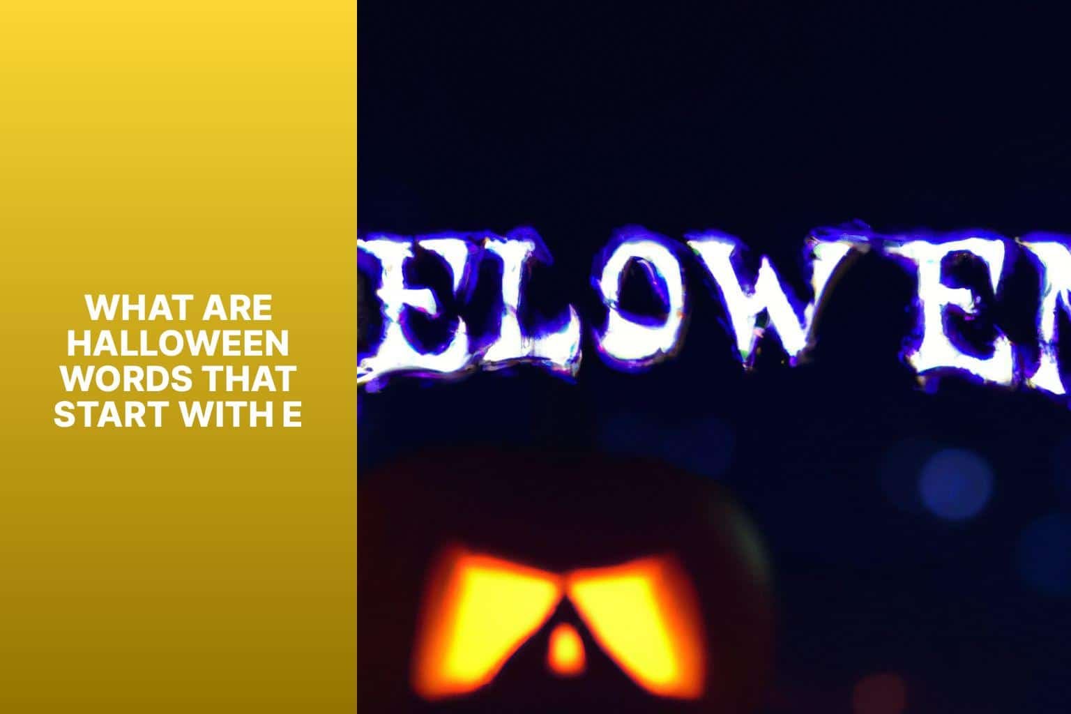 spooky-halloween-words-explore-exciting-e-starting-terms